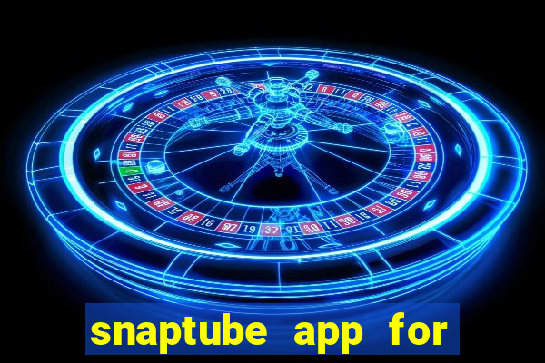 snaptube app for windows 7